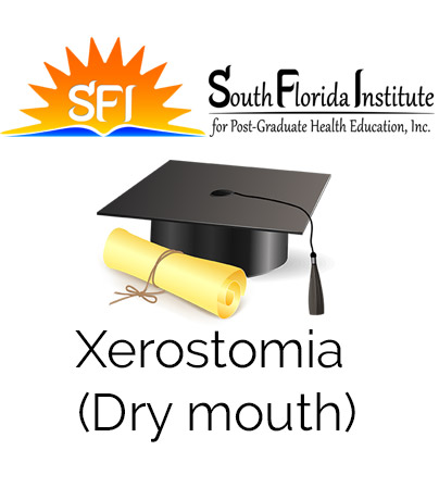 Xerostomia (Dry mouth)