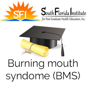 Burning Mouth Syndrome (BMS)